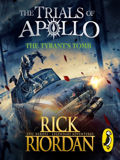 Title details for The Tyrant's Tomb by Rick Riordan - Available